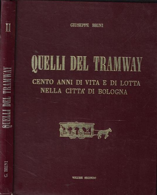 Quelli del tramway Vol. II - Giuseppe Brini - copertina