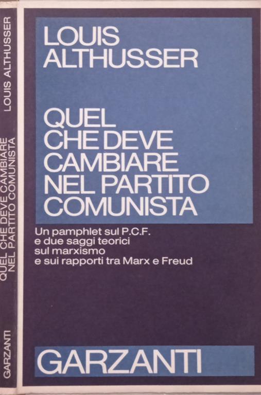 Quel che deve cambiare nel partito comunista - Louis Althusser - copertina