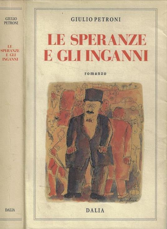 Le speranze e gli inganni - Giulio Petroni - copertina