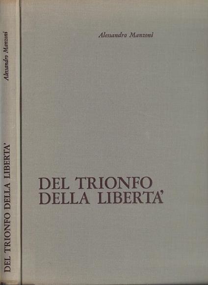Del trionfo della libertà - Alessandro Manzoni - copertina