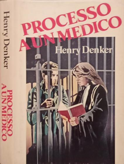 Processo a un medico - Henry Denker - copertina