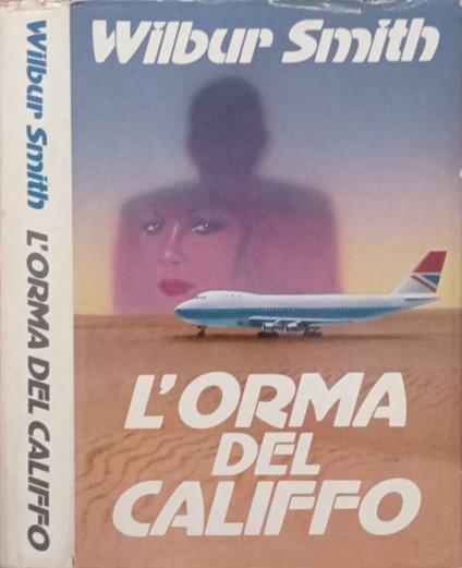 L’orma del califfo - Wilbur Smith - copertina