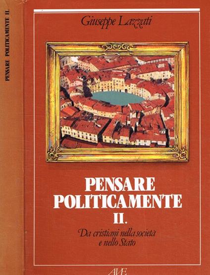 Pensare politicamente II - Giuseppe Lazzati - copertina