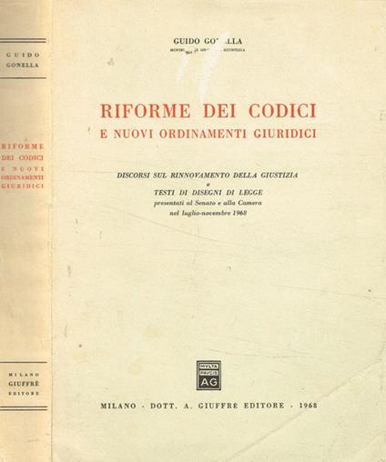 Riforme dei codici e nuovi ordinamenti giuridici - Guido Gonella - copertina