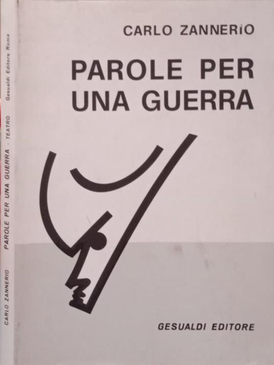 Parole per una guerra - Carlo Zannerio - copertina