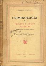 Criminologia. Vecchie e nuove dottrine