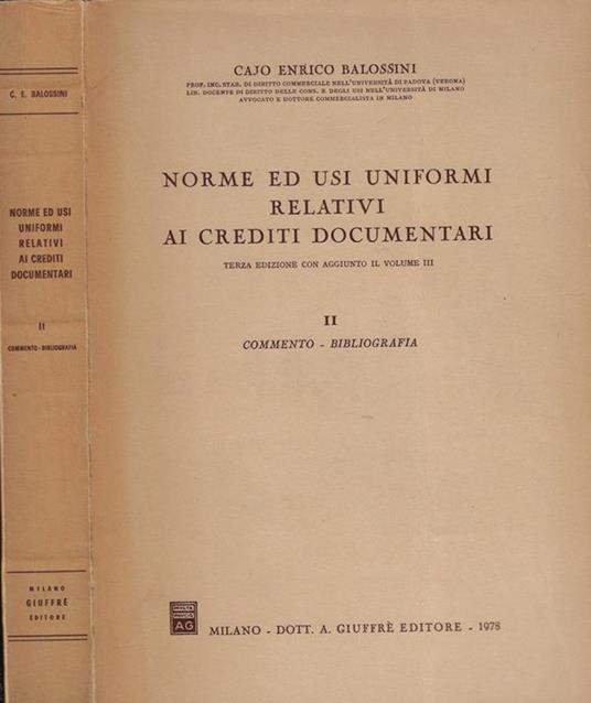 Norme ed usi uniformi relativi ai crediti documentari Vol. II - Cajo Enrico Balossini - copertina