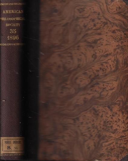 Proceedings of the American Philosophical Society heald at Philadelphia for promoting useful Knowledge Vol. XXXV Anno 1896 - copertina