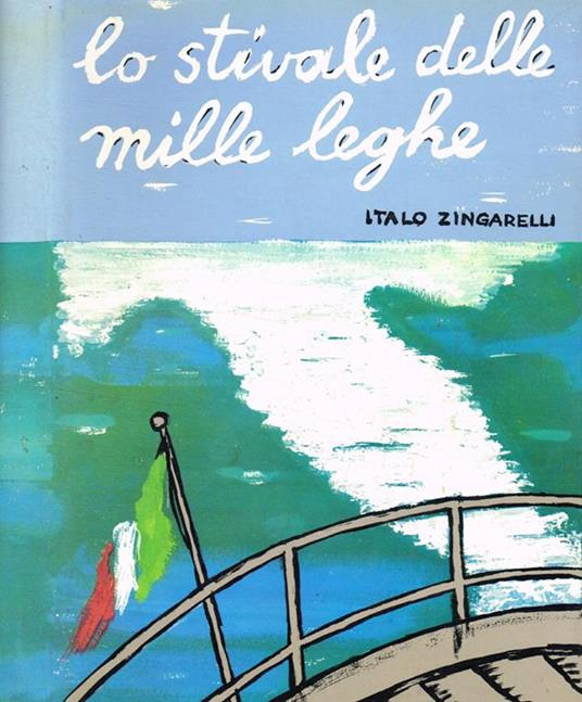 Lo stivale delle mille leghe - Italo Zingarelli - copertina