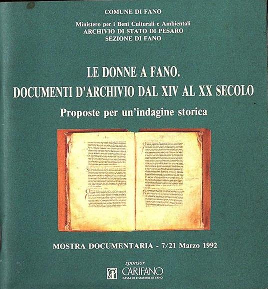 Le donne a Fano. Documenti d' archivio dal XIV al XX secolo - Libro Usato -  Editrice Fortuna - | IBS
