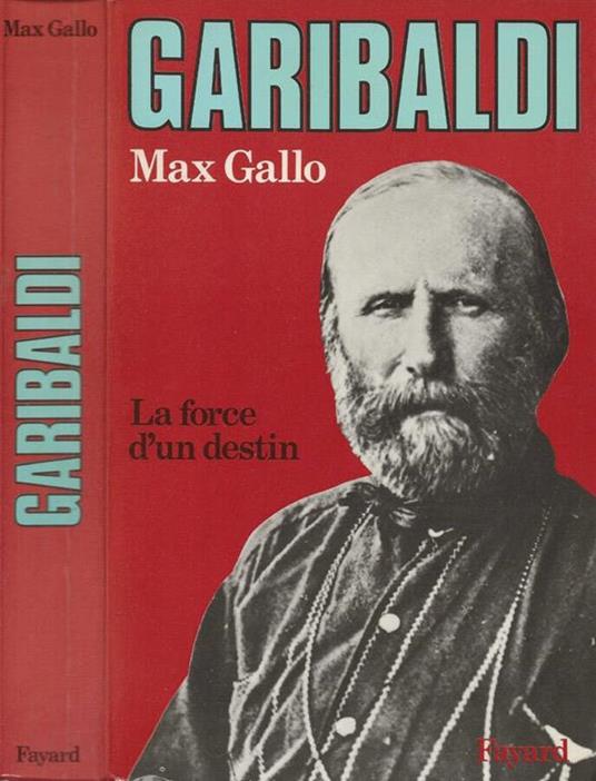 Garibaldi - Max Gallo - copertina