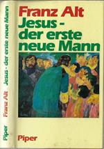 Jesus – der erste neue mann