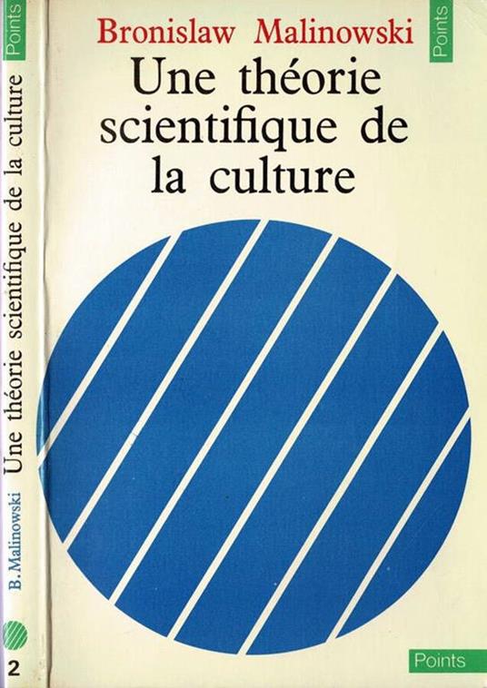 Une thèorie scientifique de la culture - Bronislaw Malinowski - copertina