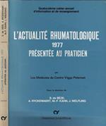 L' actualité rhumatologique 1977 présentée au praticien