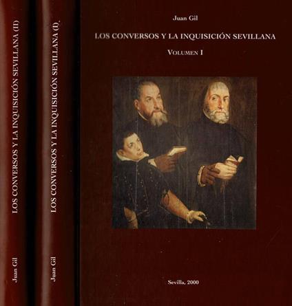 Los  Conversos y la Inquisiciòn Sevillana - Juan Gil - copertina