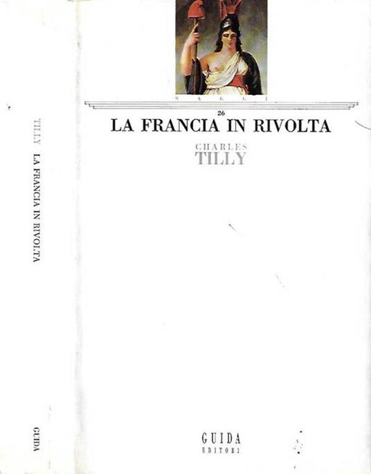 La  Francia in rivolta - Charles Tilly - copertina