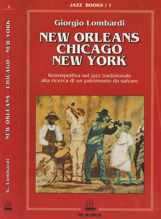 New Orleans Chicago New York - Giorgio Lombardi - copertina