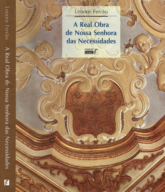 A  Real Obra de Nossa Senhora das Necessidades - copertina