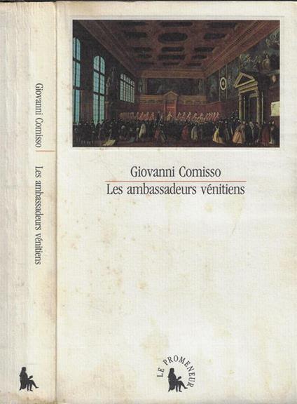 Les  ambassadeurs vénitiens 1525-1792 - Giovanni Comisso - copertina