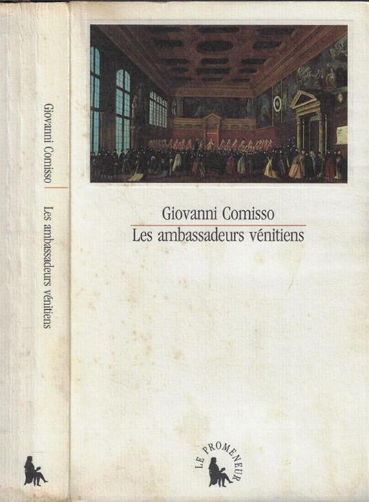 Les  ambassadeurs vénitiens 1525-1792 - Giovanni Comisso - copertina