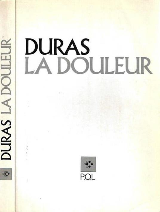 La  douleur - Marguerite Duras - copertina