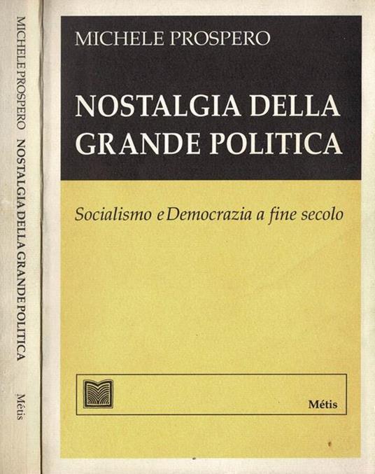 Nostalgia della grande politica - Michele Prospero - copertina