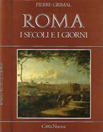 Roma. I secoli e i giorni