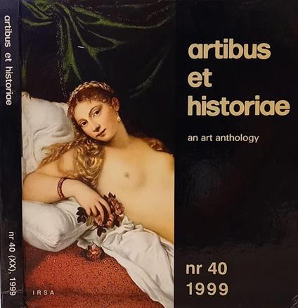 Artibus et Historiae. An art anthology. N. 40 (XX) - 1999 - copertina