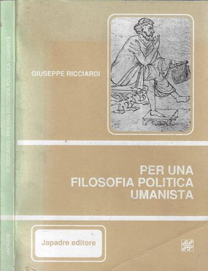 Per una filosofia politica umanistica - Giuseppe Ricciardi - copertina