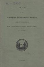 The  list of the American Philosophical Society held at Philadelphia for promoting useful Knowledge 1929