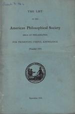The  list of the American Philosophical Society held at Philadelphia for promoting useful Knowledge 1934