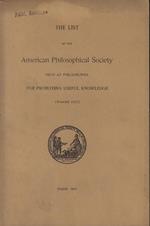 The  list of the American Philosophical Society held at Philadelphia for promoting useful Knowledge 1922