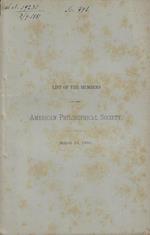 List of the Members of the American Philosophical Society held at Philadelphia 1880