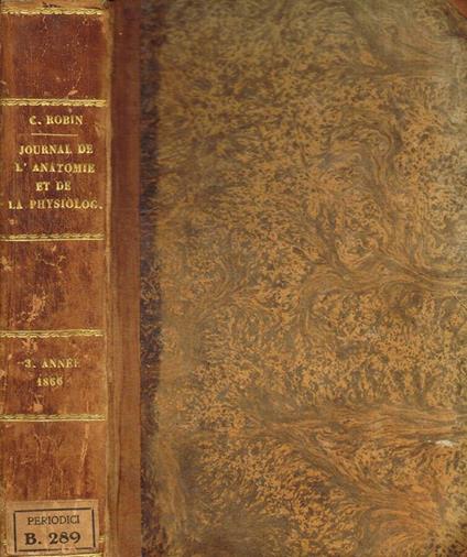 Journal de l'anatomie et de la physiologie normales et pathologiques de l'homme et des animaux anno 1866 - Charles Robin - copertina