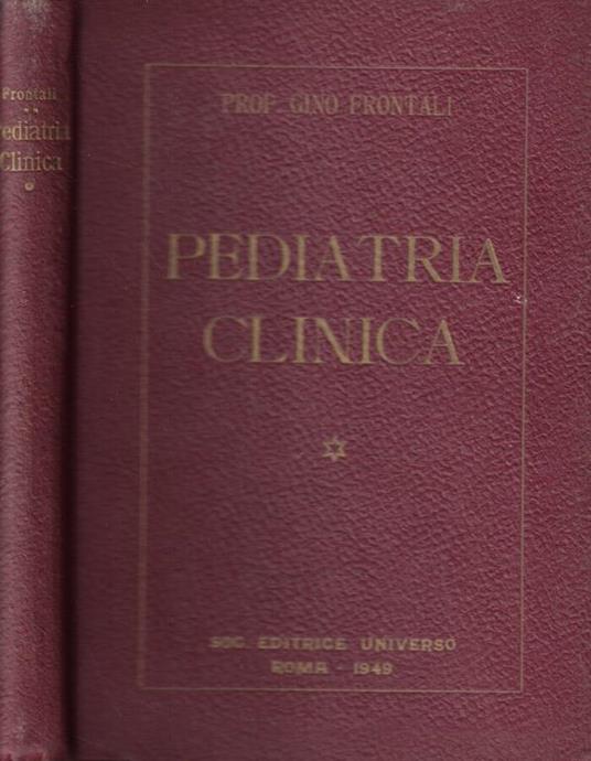 Pediatria clinica per medici e studenti - Gino Frontali - copertina