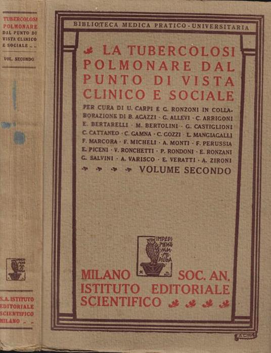 La  tubercolosi polmonare dal punto di vista clinico e sociale Vol. II: Terapia-Difesa Sociale-Legislazione - copertina