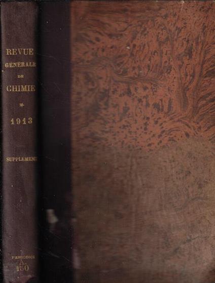 Revue Générale de Chimie pure et appliquee Supplemento anno 1913 - copertina