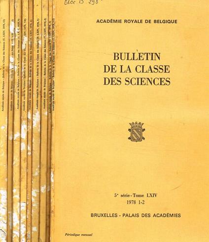Academie royale de belgique. Bulletin de la clesse des sciences. V serie, tome LXIV, 1978 - copertina