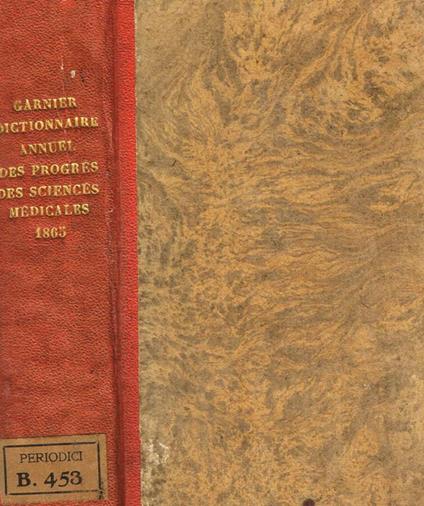 Dictionnaire annuel des progres des sciences et institutions medicales. deuxieme annee 1865 - copertina