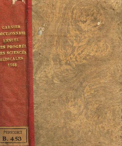 Dictionnaire annuel des progres des sciences et institutions medicales. Cinquieme annee 1868 - copertina