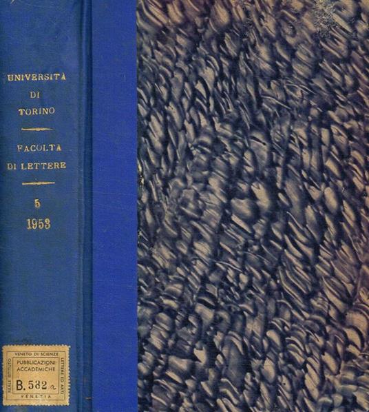 Università di Torino. Pubblicazioni della facoltà di lettere e filosofia.  Vol.V, anno 1953 - Libro Usato - Università di Torino - | IBS