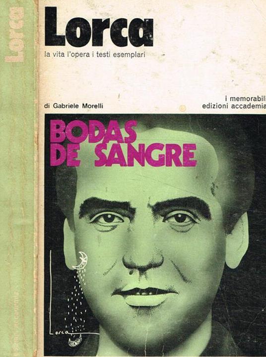 Lorca la vita l'opera i testi esemplari - Gabriele Morelli - copertina