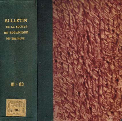 Bulletin de la societé royale de botanique de Belgique. Tome 79, 80, 81, 82, 83, deuxieme serie 1947-50 - copertina