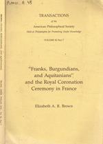Franks, burgundians, and aquitanians and the royal coronation ceremony in France