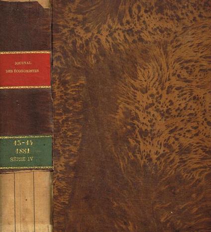 Journal des economistes. Revue de la science economique et de la statistique. Tome 13, 14, janvier-mars, avril-juin 1881 - copertina