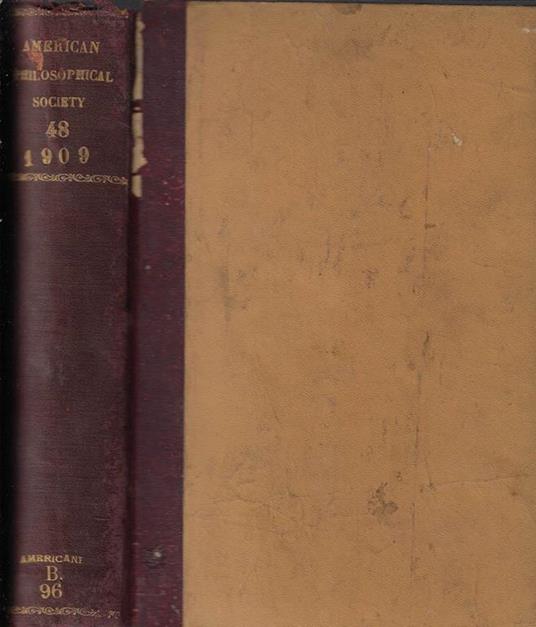 Proceedings of the American Philosophical Society held at Philadelphia for promoting useful knowledge Vol. XLVIII 1909 - copertina