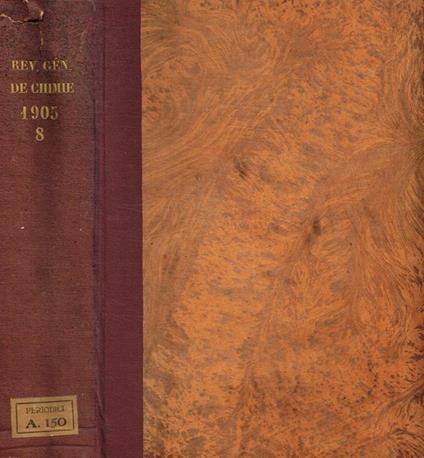 Revue generale chimie pure et appliquée. Tome neuvieme formant l'année 1905. Repertoire general chimie pure et appliquée. Tome cinquieme formant l'année 1905 - copertina