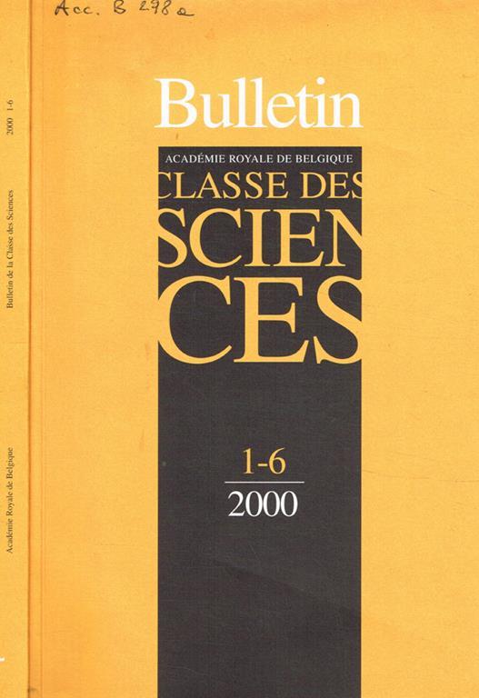 Bulletin de la classe des sciences. Tome XI, fasc.1/6, anno 2000 - copertina