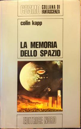 La  memoria dello spazio - Colin Kapp - copertina