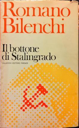 Il  bottone di Stalingrado - Romano Bilenchi - copertina